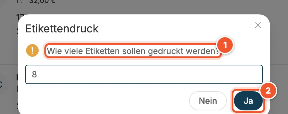Dialog Etikettendruck mit der Frage, wie viele Etiketten gedruckt werden sollen