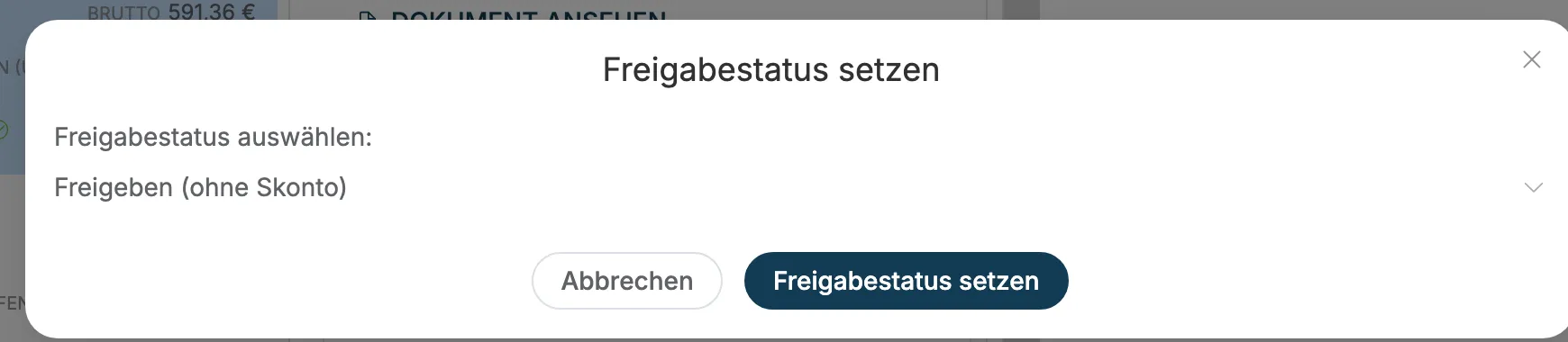 Fenster Freigabestatus setzen mit Auswahl Freigeben ohne Skonto